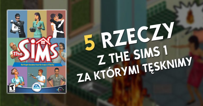 5 rzeczy z The Sims 1 za którymi tęsknimy