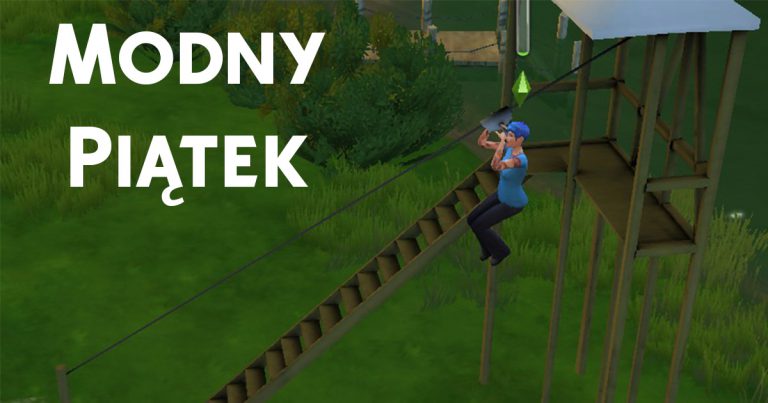 Modny Piątek #30 – simowy laptop i zjazd na linie