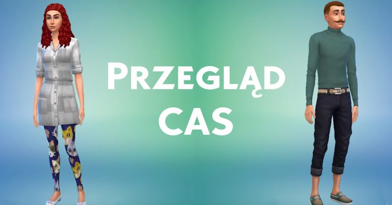 PRZEGLĄD: The Sims 4 Psy i koty – CAS – Stwórz Sima