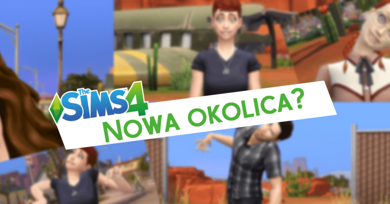 Wojskowi na pustyni, dziwna choroba i Dziwnowo. Nowe miasto w siódmym pakiecie do The Sims 4
