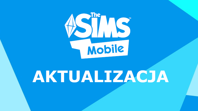 Aktualizacja gry The Sims Mobile. Darmowe obiekty i poprawki błędów