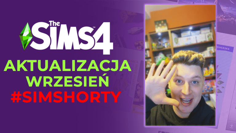 Oto SimShorty, czyli nowy format szybkich treści i przeglądów The Sims 4