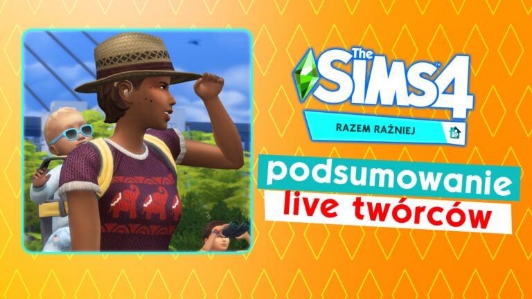 Podsumowanie transmisji twórców. Aktualizacja i The Sims 4 Razem raźniej