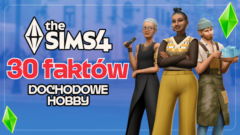 30 faktów o nowym dodatku The Sims 4 Dochodowe hobby. Pełna lista informacji